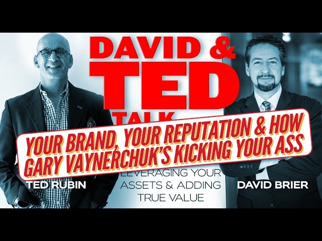 David Brier and Ted Rubin discuss the Secret Gary Vaynerchuck Conquered