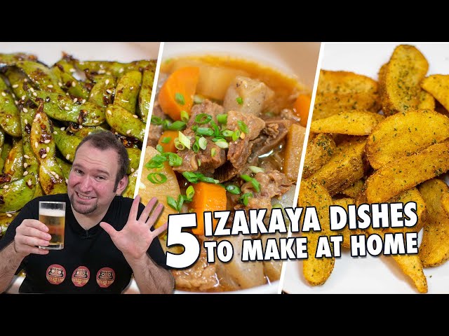 5 Must Try Izakaya Dishes to Make at Home! Japanese-Style Tapas