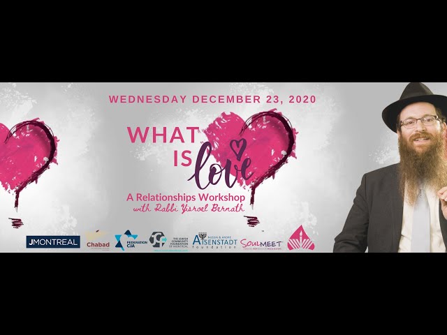What is Love? A Relationships Workshop with Rabbi Yisroel Bernath