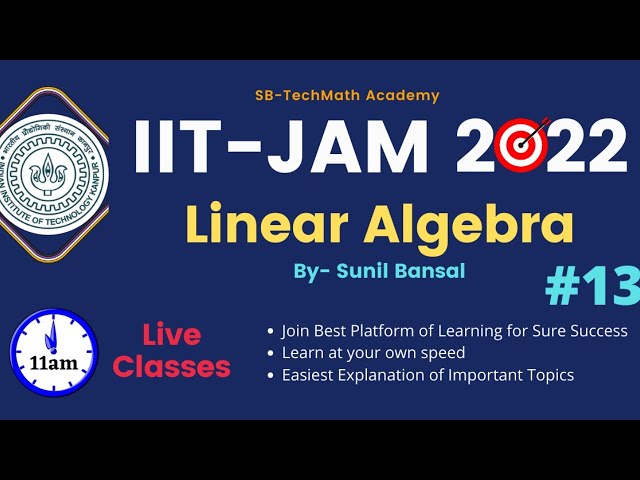 Lecture 13- Vector Space & Subspace  || IIT-JAM2022 || By Sunil Bansal