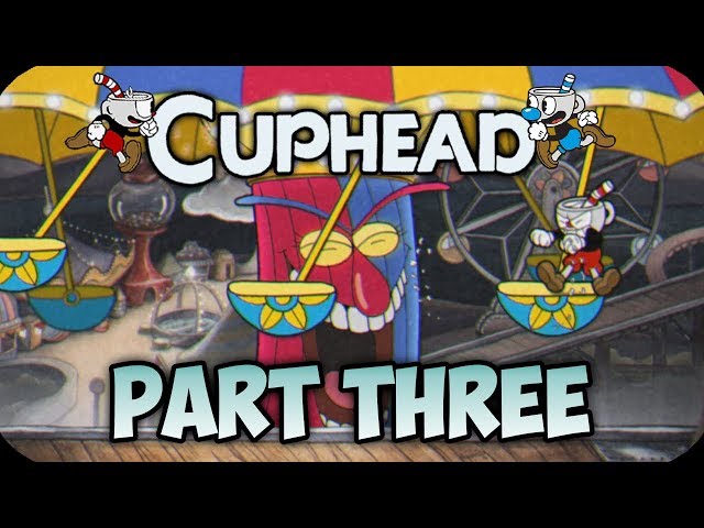 Cuphead | Part 3:  Nightmare on the Midway