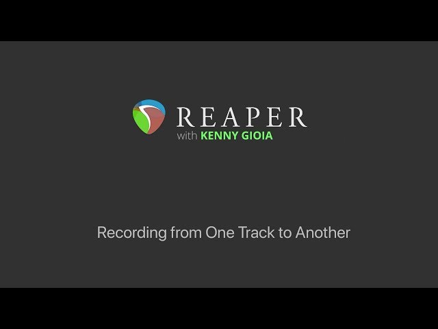 Recording from One Track to Another in REAPER