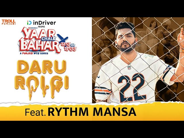 Daru Rolgi - @RythmMansa  | Yaar Chale Bahar | A Punjabi Web Series | Latest Song 2022