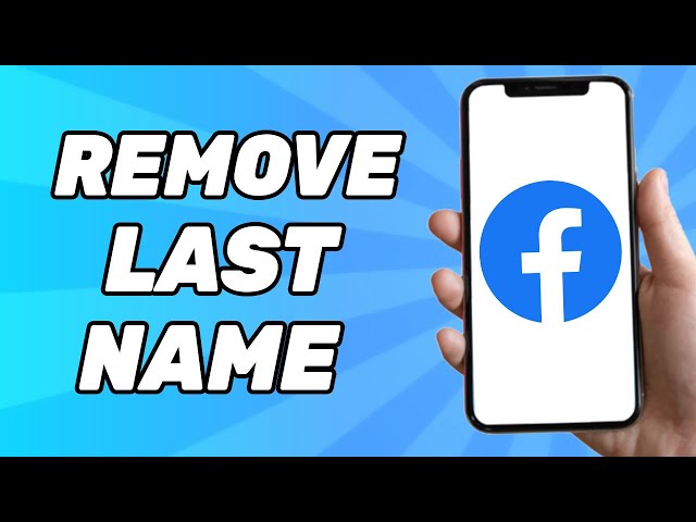 How to Remove Last Name on Facebook 2023
