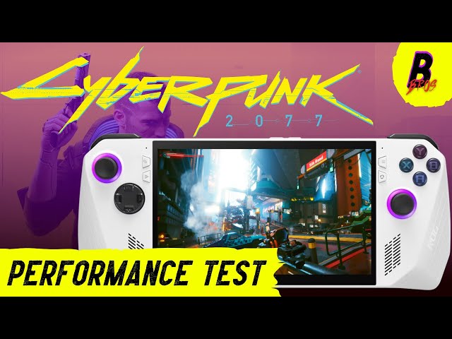 ROG Ally vs Cyberpunk 2077 performance test: ASUS in BIG TROUBLE?