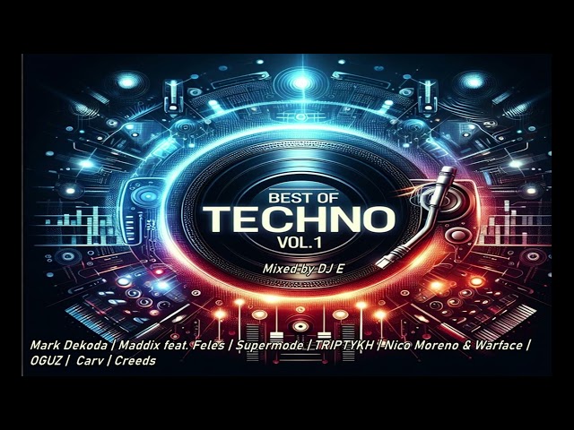 Best Of Techno Vol.1 (Mixed by DJ E)