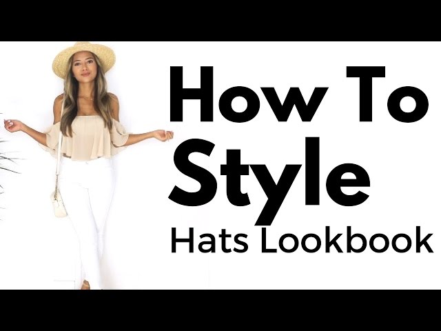 Hats Lookbook | How to Style Hats
