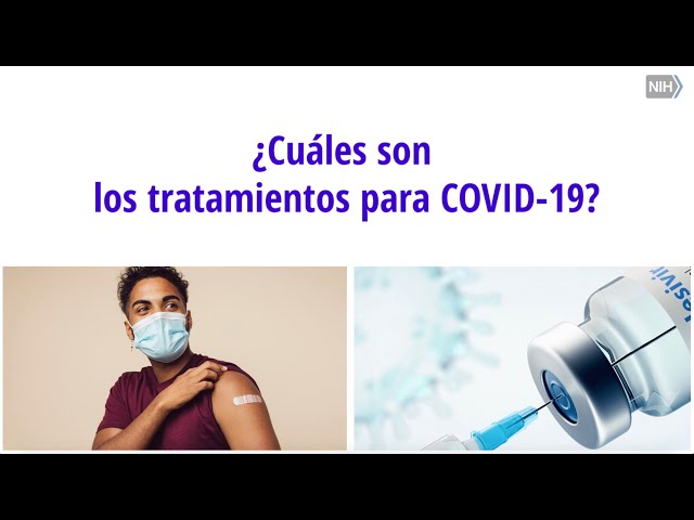 ¿Cuáles son los tratamientos para el COVID-19?
