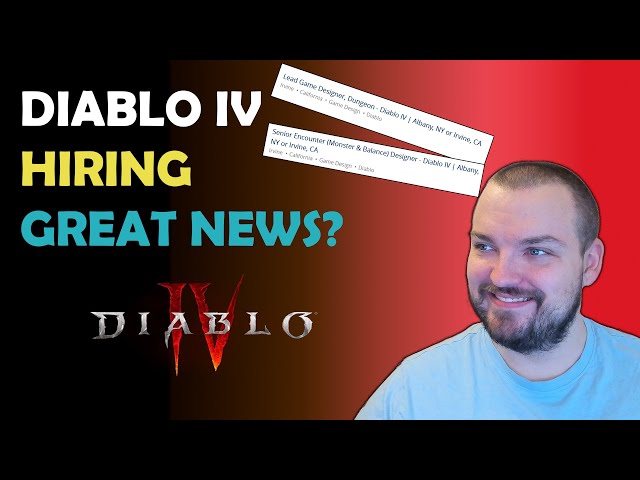 Diablo IV Hiring | GREAT News For The Future?