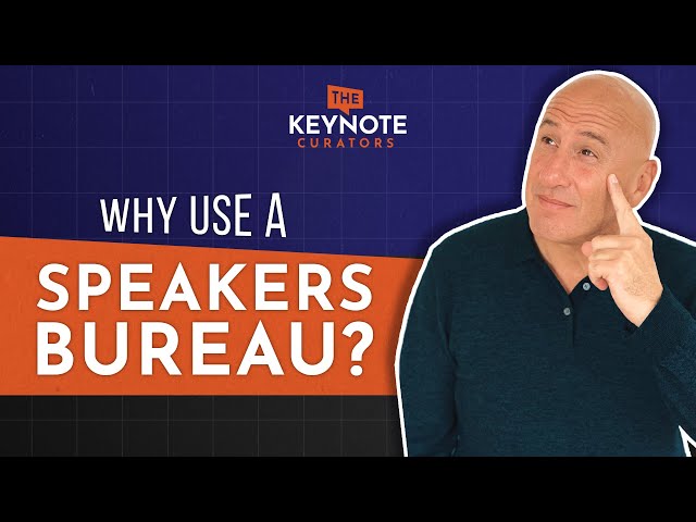 Why Use a Keynote Speakers Bureau?