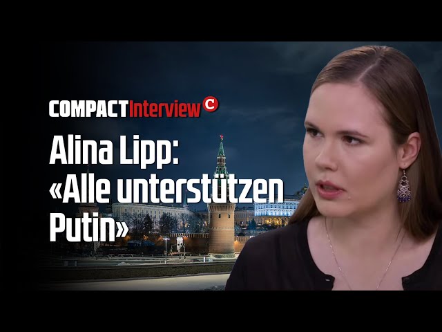 Alina Lipp: "Alle unterstützen Putin"