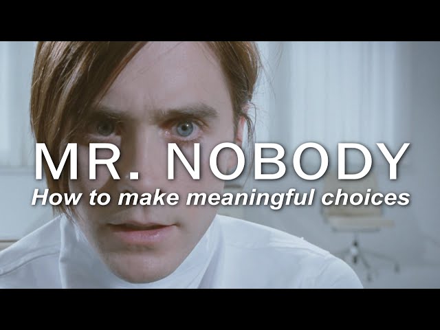 The Philosophy of Mr. Nobody – How To Make Meaningful Choices