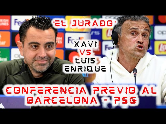 🚨¡#ELJURADO DE CONFERENCIA!🚨 Evaluamos qué dijo XAVI y LUIS ENRIQUE | #BARCELONA - #PSG💥