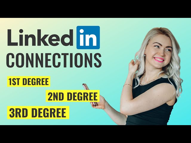 1st, 2nd and 3rd Degree Connections On LinkedIn - What Is The Difference?