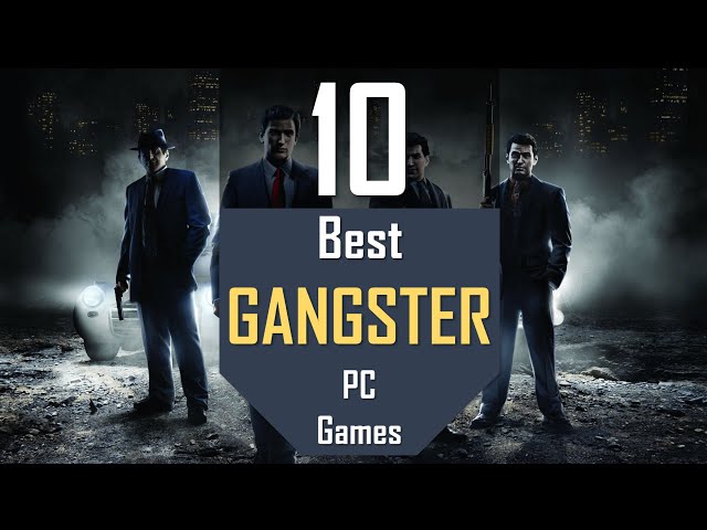 Best GANGSTER Mafia Games | TOP10 Gangster & Mafia PC Games