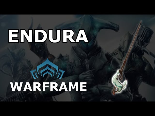 Warframe - Quick Look At Endura (0 Forma)