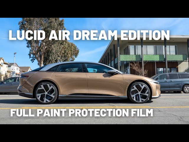 Paint Protection Film - Lucid Air Dream Edition Full PPF Wrap