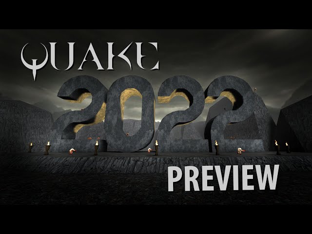 Quake 2022 Community Preview