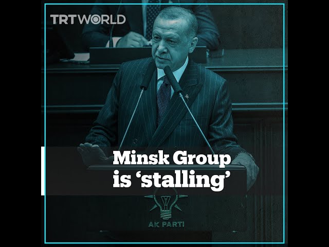 Erdogan calls out Minsk Group members for stalling