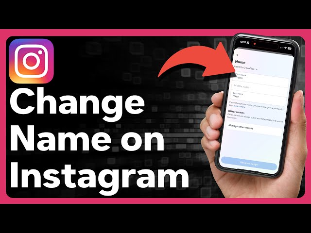 How To Change Name On Instagram
