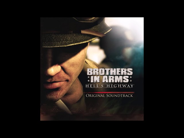 Brothers in Arms: Hell's Highway Soundtrack - Main Theme