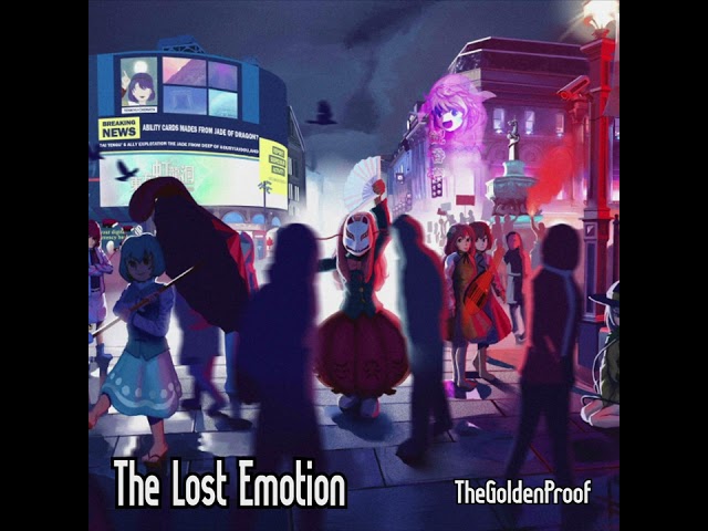 【東方 Arrange】 The Lost Emotion