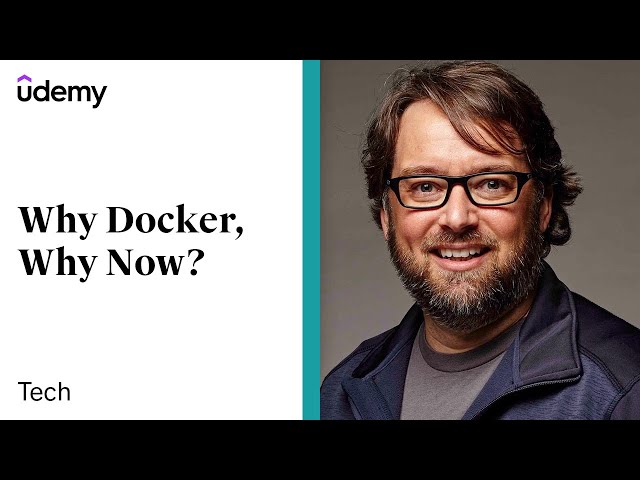 Why Docker, Why Now? AND Why You Need to Learn it! | Udemy instructor, Bret Fisher