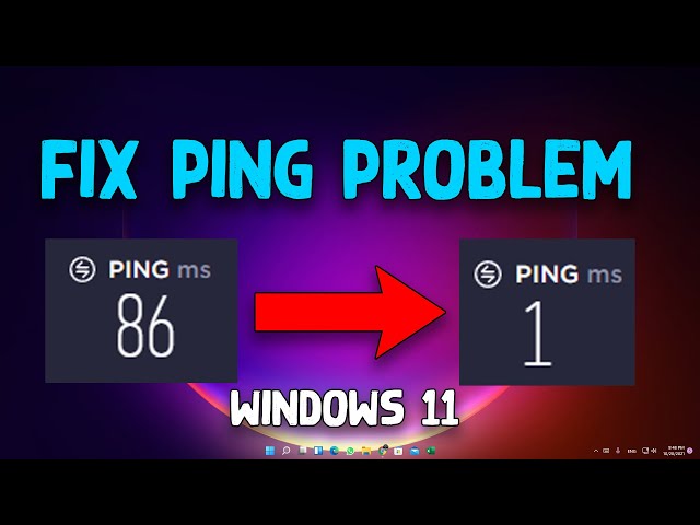 How To Fix Ping Problem in Windows 11[Any GAME]