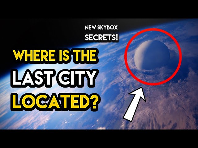 Destiny 2 - WHERE IS THE LAST CITY? New Skybox Hints and Secrets