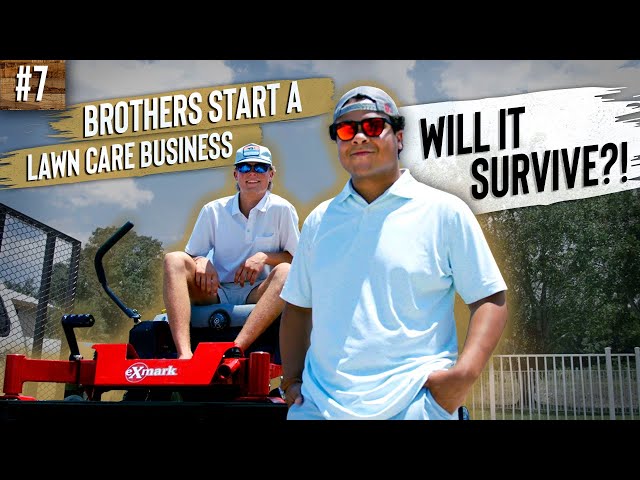 Brothers Start a Lawn Care and Landscaping Business... Will it Survive?!