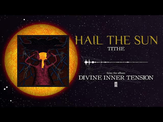 Hail The Sun - Tithe