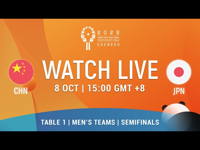 LIVE! | T1 | CHN vs JPN | Semi-finals | MT | 2022 World Team Championships Finals Chengdu