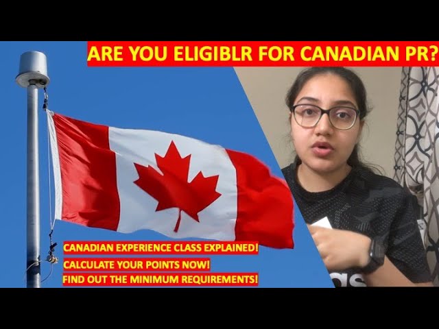 Express Entry to Canada: How to Check Your Eligibility for Permanent Residency