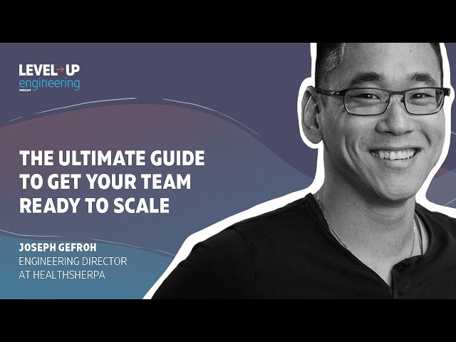 The Ultimate Guide to Get Your Team Ready to Scale