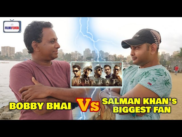 Bobby Bhai vs Salman Khan's Biggest Fan BIG FIGHT | Bharat Movie Box Office Success | Salman Khan