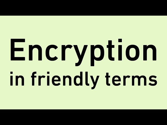 Intro to Encryption, in Friendly Terms: Cryptography, AES, Man In The Middle, and HTTPS