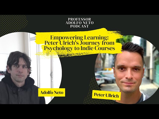 Empowering Learning: Peter Ullrich's Journey from Psychology to Indie Courses