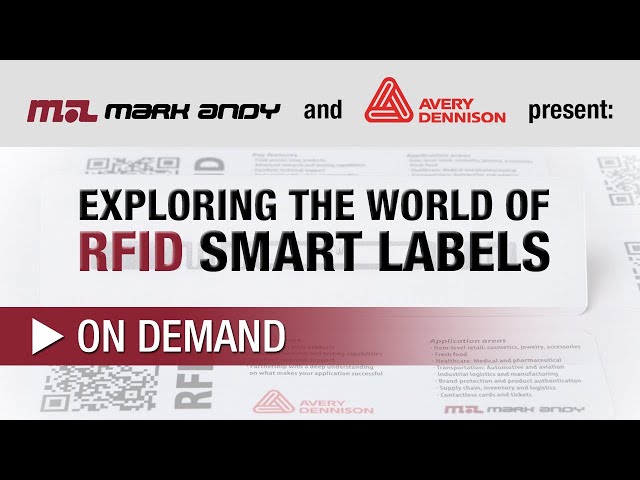 WEBINAR: Exploring the World of RFID Smart Labels with Mark Andy & Avery Dennison
