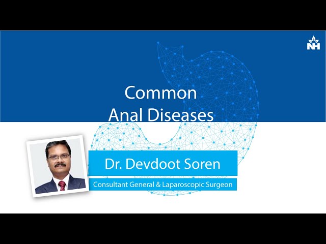 What are the Common Anal Diseases? | Dr. Debdoot Soren