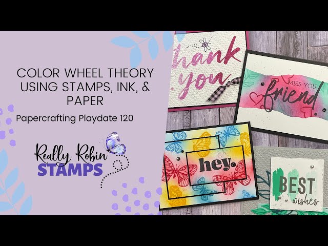Stamps, Ink, & Paper Using the Color Wheel | Papercrafting Playdate 120