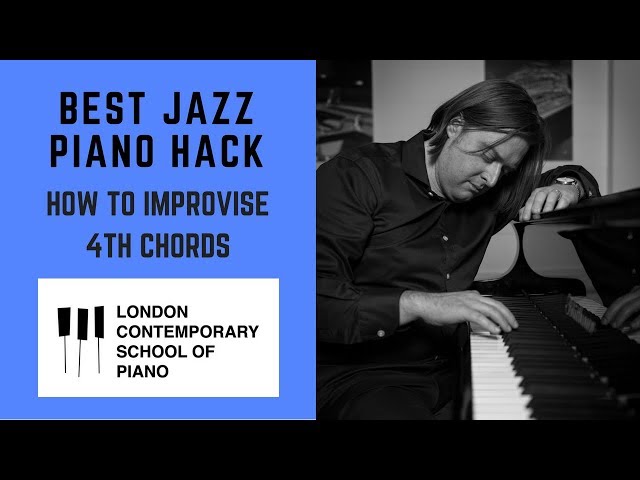 Best Jazz Piano Hack (HOW TO IMPROVISE 4TH CHORDS)