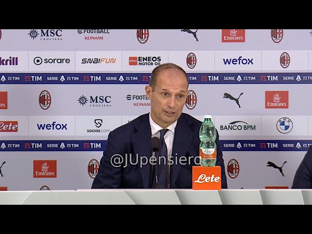 ALLEGRI post Milan-Juve 0-1 conferenza stampa: "Non sta in cielo né in terra che il monte ingaggi.."