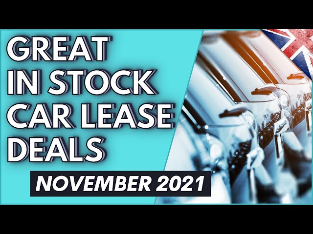 In Stock CAR LEASING DEALS UK - November 2021