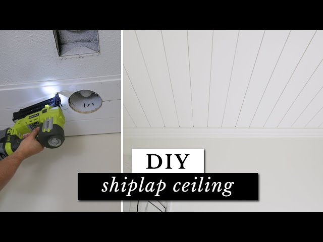 DIY Shiplap Ceiling | How to Plank a Ceiling