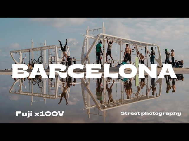 BARCELONA Street Photography | Fuji X100v
