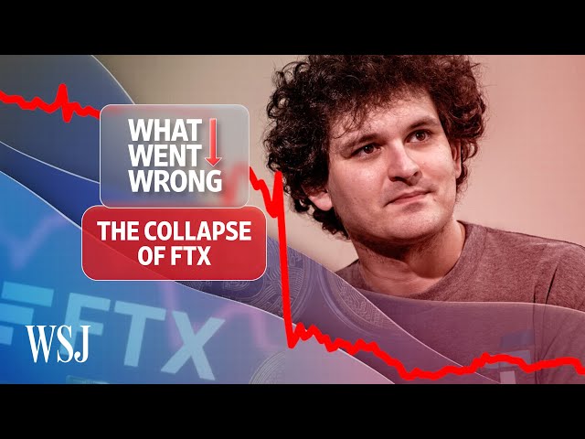 The FTX Collapse, Explained | WSJ What Went Wrong