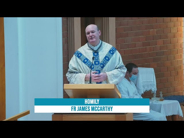 Homily of Fr James McCarthy on Saturday 13 August 2022 - Blessed Virgin Mary (8am)