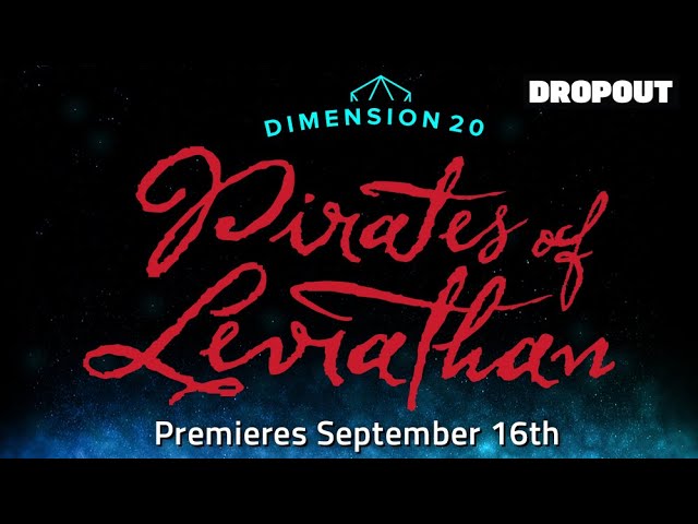 Dimension 20: Pirates of Leviathan Trailer