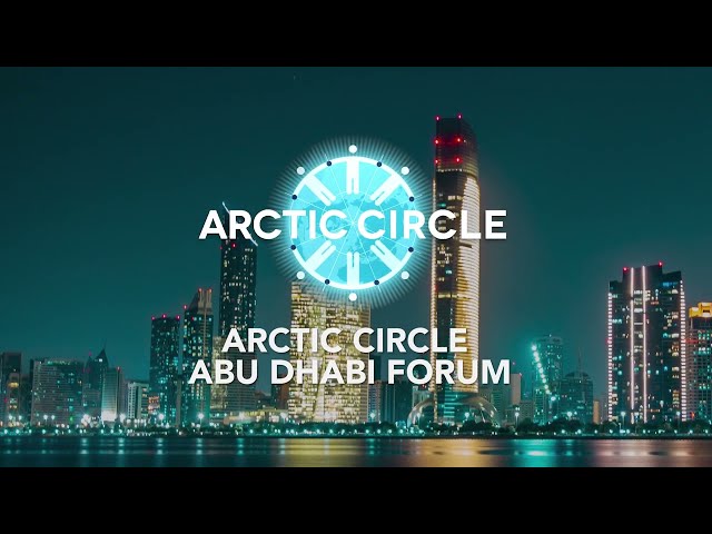 Arctic Circle Abu Dhabi Forum 2023
