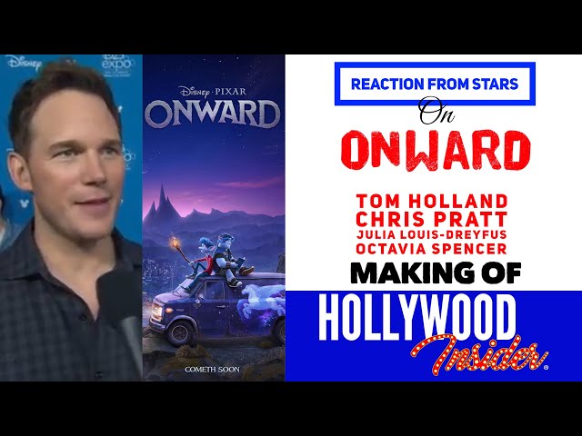 REACTION From STARS on ONWARD: Chris Pratt, Tom Hollard, Julia Louis-Dreyfus, Octavia Spencer
